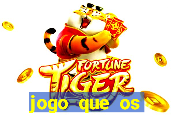 jogo que os famosos jogam para ganhar dinheiro